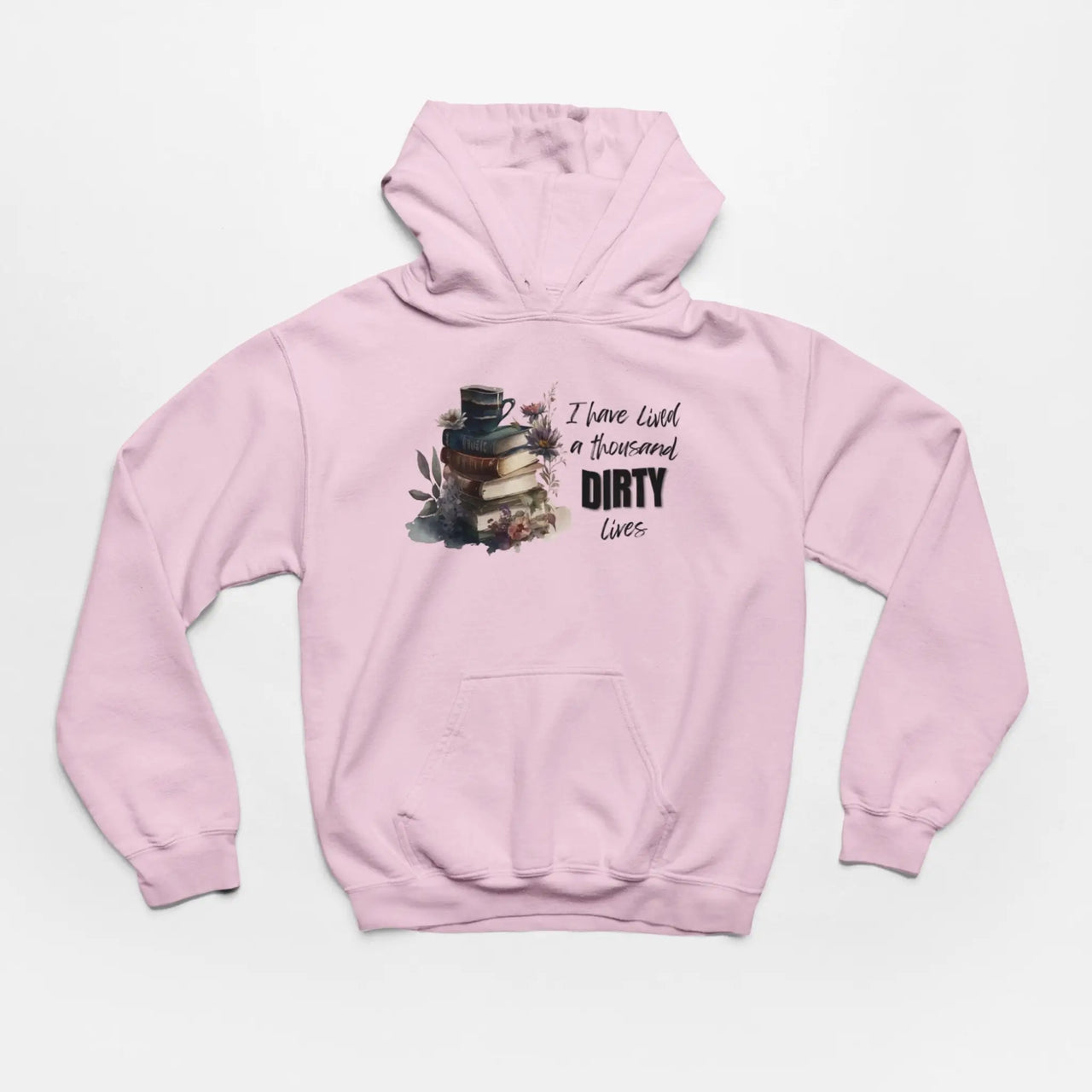 Pink I have lived a thousand dirty lives hoodie V2