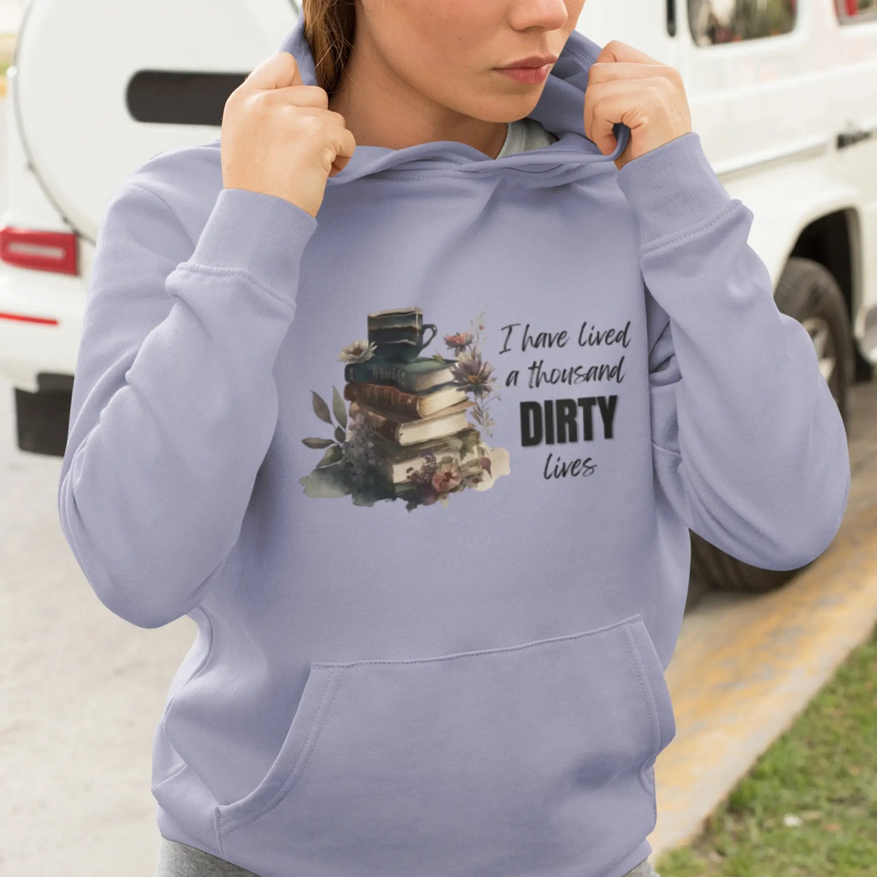 a woman wearing a violet I have lived a thousand dirty lives hoodie V2