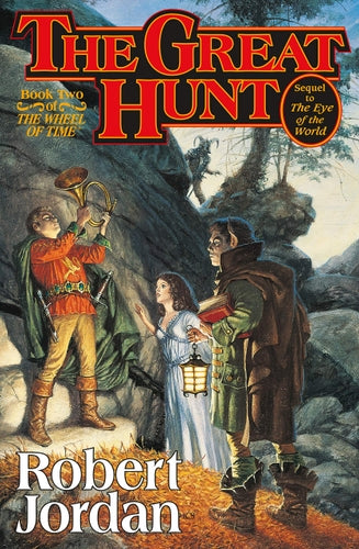 The Great Hunt: (Wheel of Time, #2) Hardcover