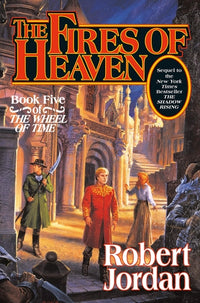 Thumbnail for The Fires of Heaven: (Wheel of Time #5) Hardcover