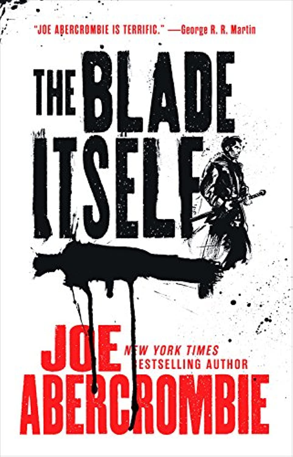 The Blade Itself (The First Law Trilogy, #1) Paperback