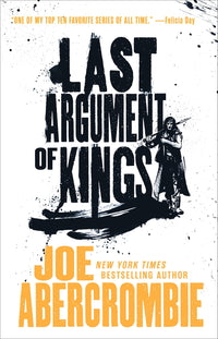 Thumbnail for Last Argument of Kings (First Law Trilogy #3) Paperback