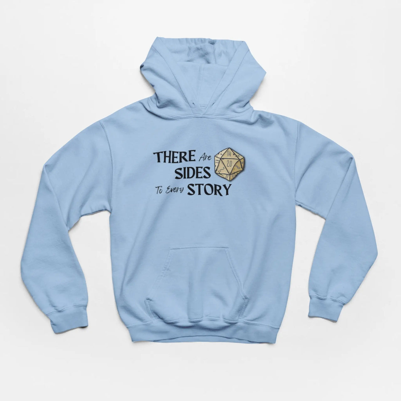 Light blue There are 20 sides to every story hoodie