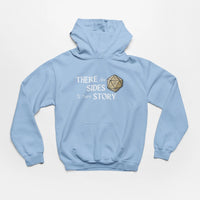 Thumbnail for Light blue There are 20 sides to every story hoodie with white text