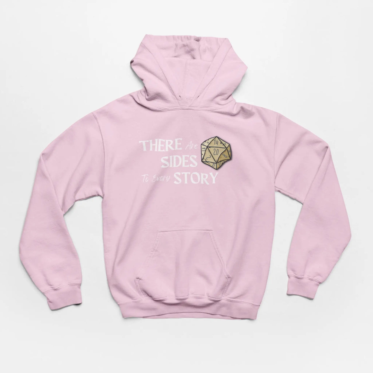 Pink There are 20 sides to every story hoodie with white text