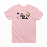 Thumbnail for light pinkThere are 20 sides to every story tshirt 