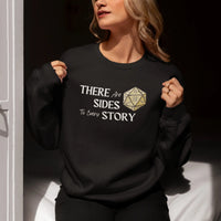 Thumbnail for woman wearing a black There are 20 sides to every story sweatshirt