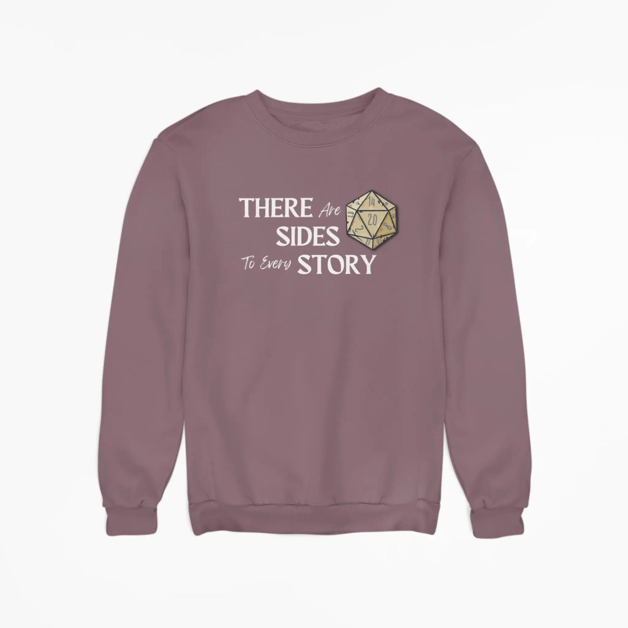 Maroon There are 20 sides to every story sweatshirt with white text