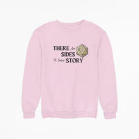 Thumbnail for Pink There are 20 sides to every story sweatshirt