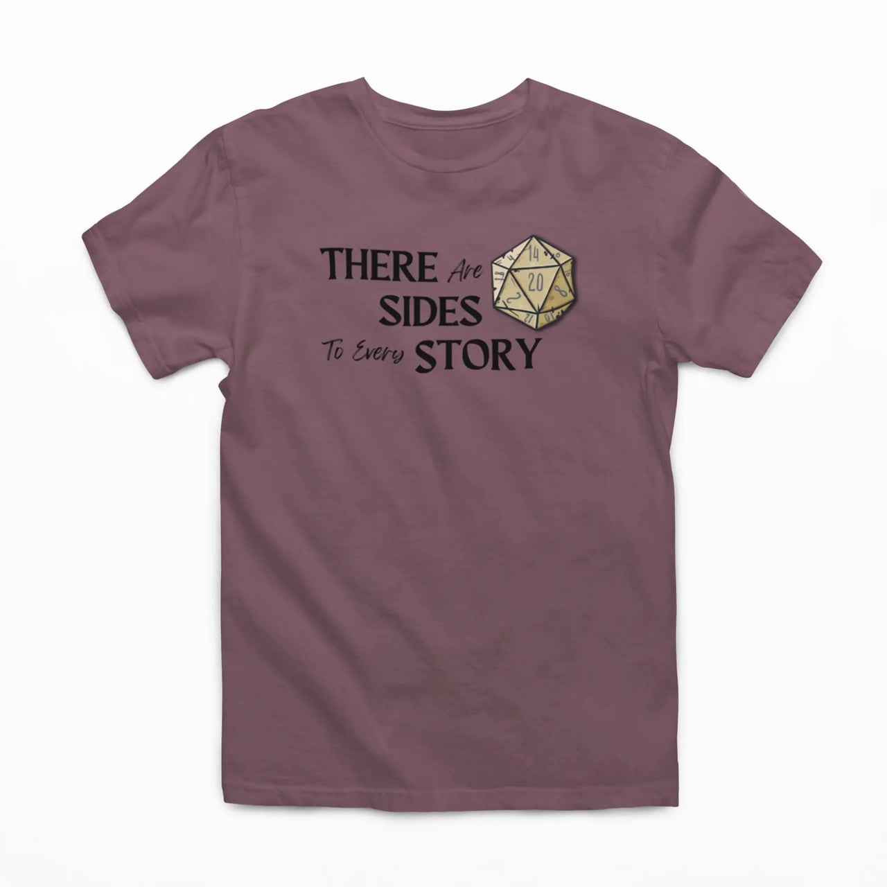 maroon There are 20 sides to every story tshirt 