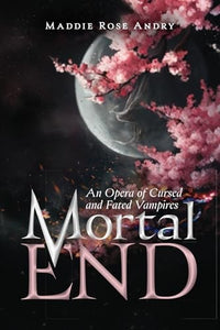 Thumbnail for Mortal End: An Opera of Cursed and Fated Vampires #1 paperback