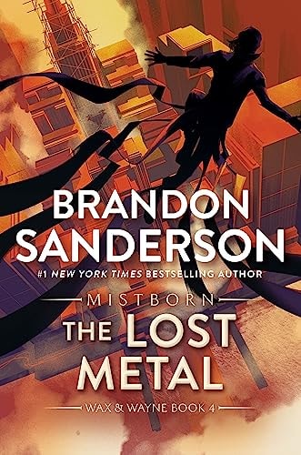 The Lost Metal (The Mistborn Saga, #7) Paperback