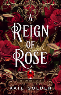 Thumbnail for A Reign of Rose (The Sacred Stones #3) Paperback