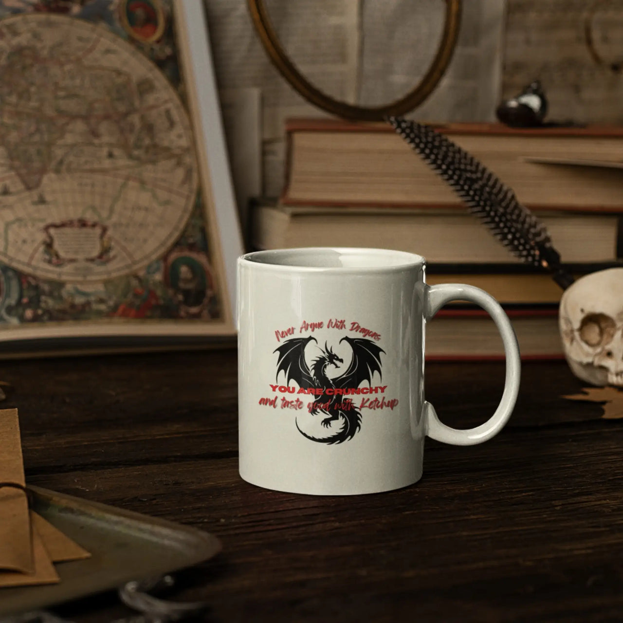 Never Argue with dragons mug on a table 