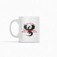 Thumbnail for Never Argue with dragons mug