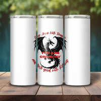 Thumbnail for Never argue with dragons skinny tumbler on a wood table