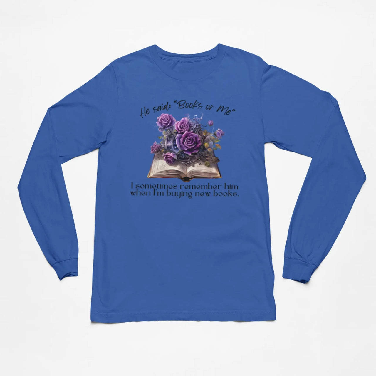 Books or Me long sleeve on blue with black text