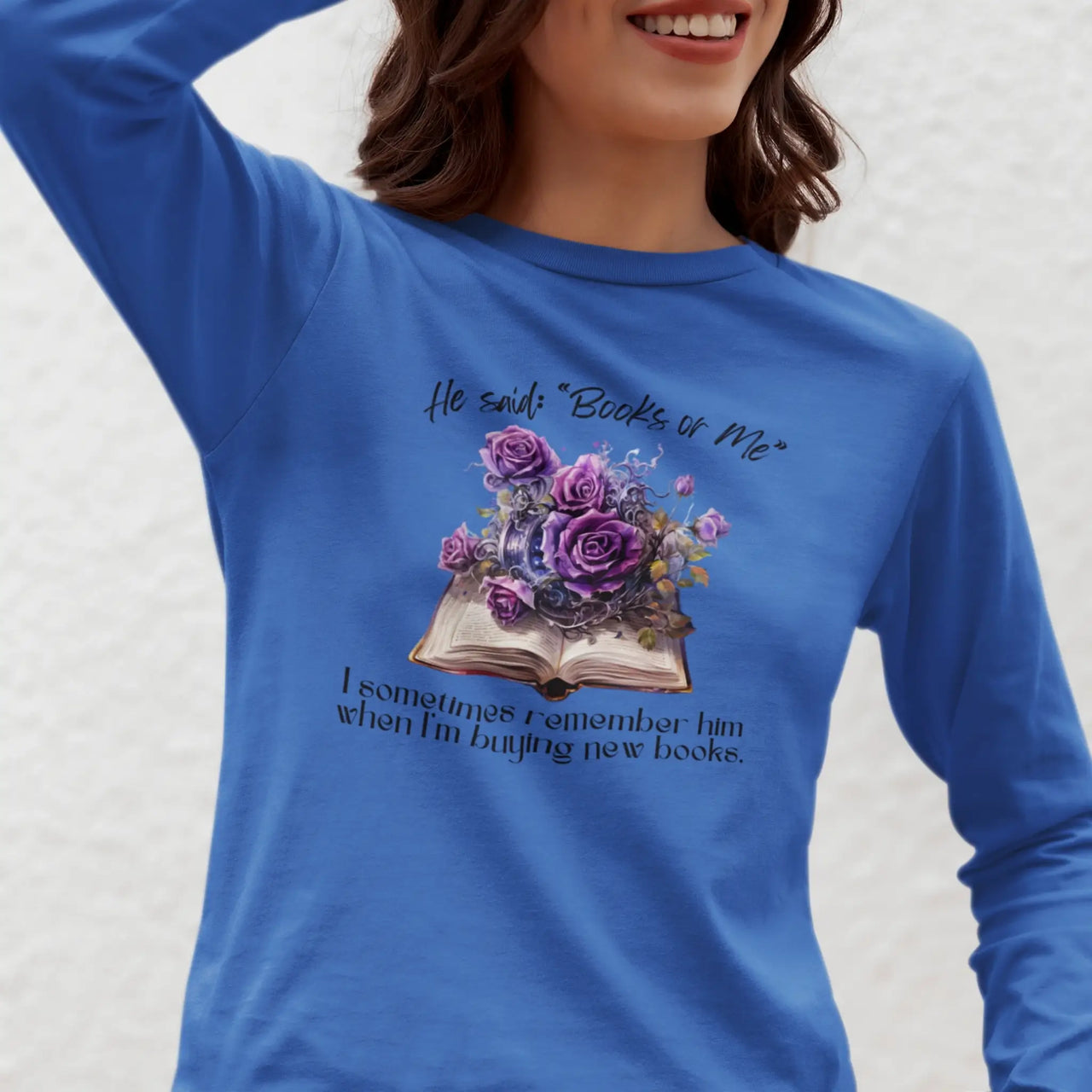 Books or Me long sleeve on blue with black text on display