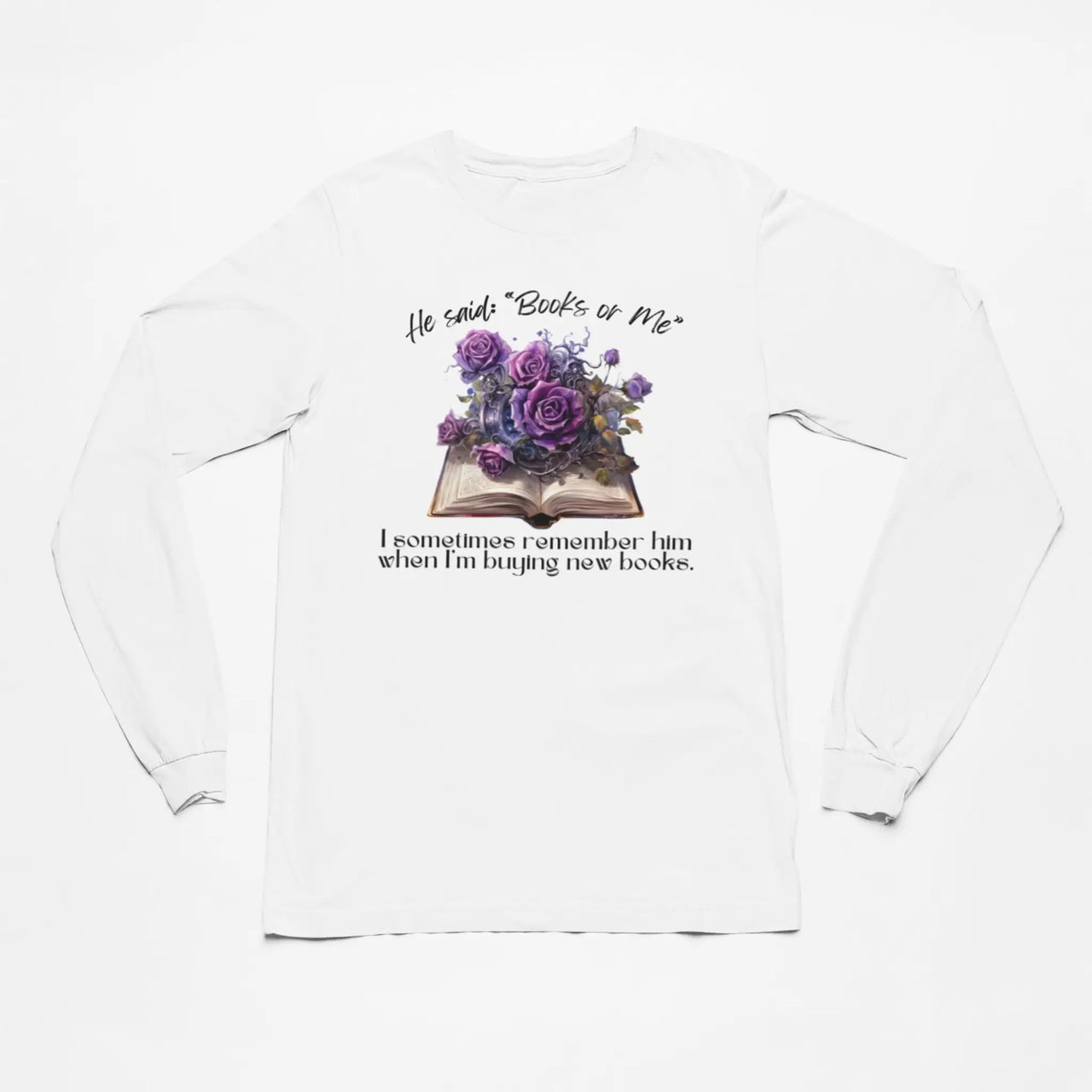 Books or Me long sleeve on white