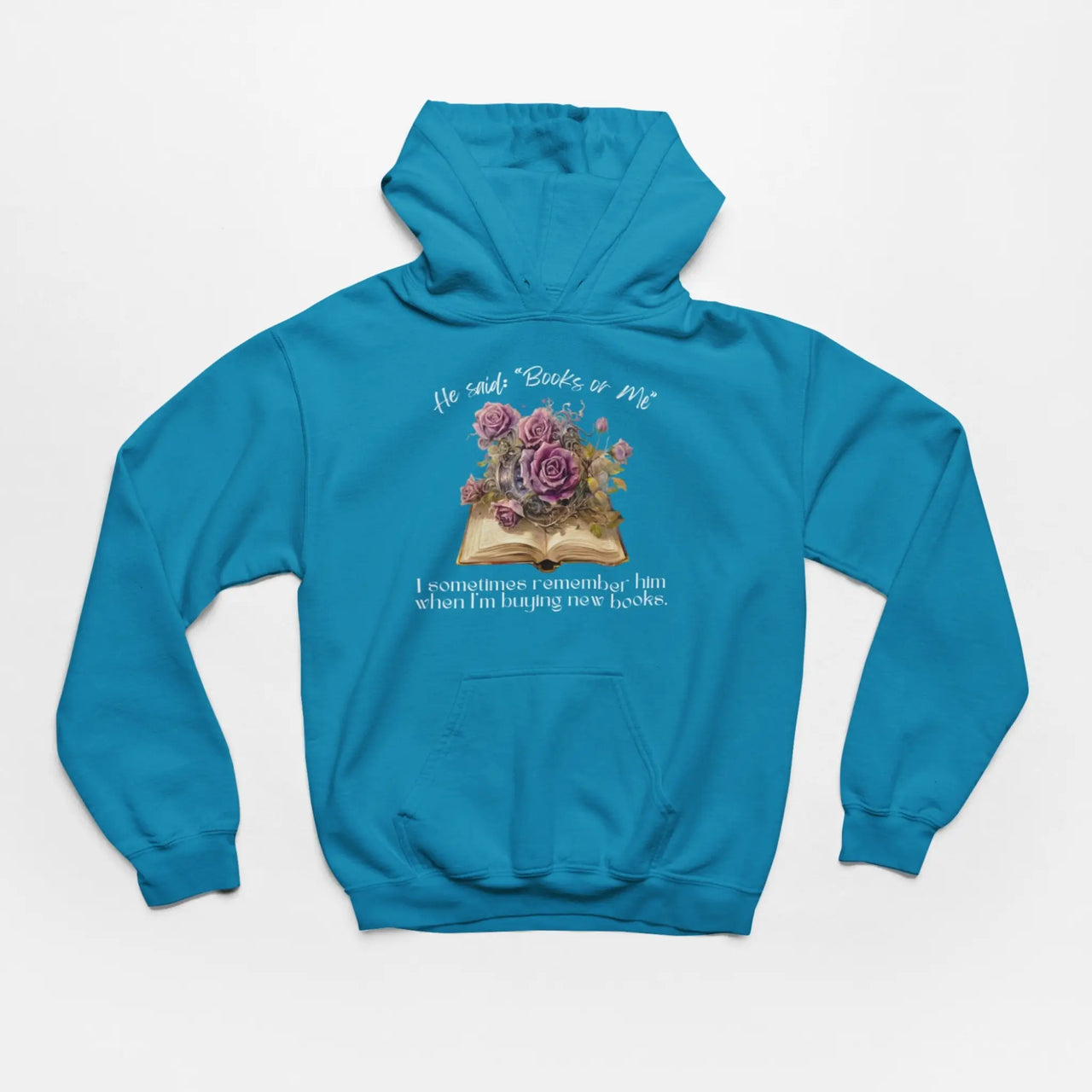 Teal Books Or Me Hoodie with white text