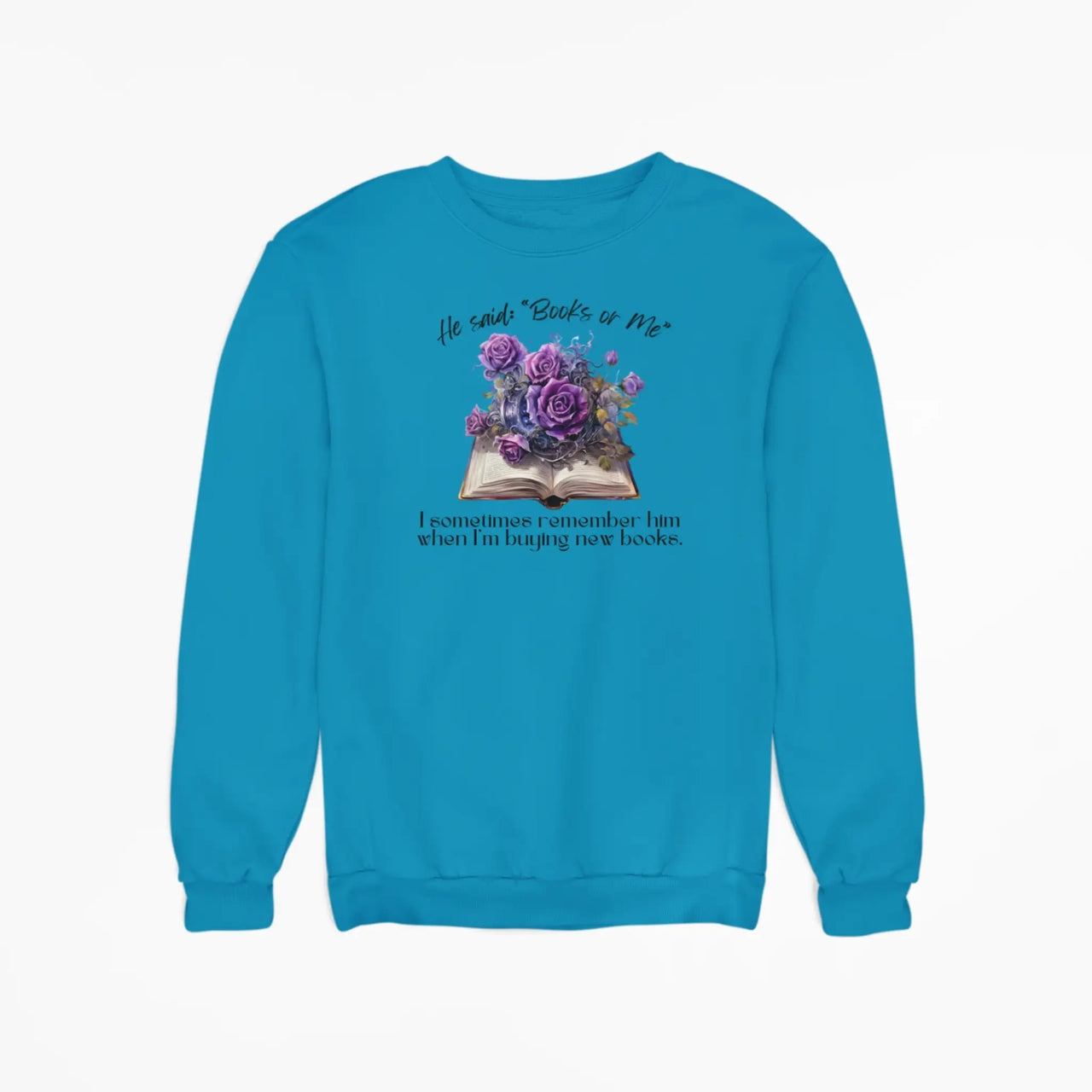 teal Books or Me sweatshirt