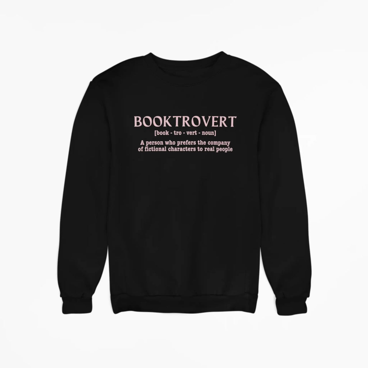 black Booktrovert Sweatshirt with pink text