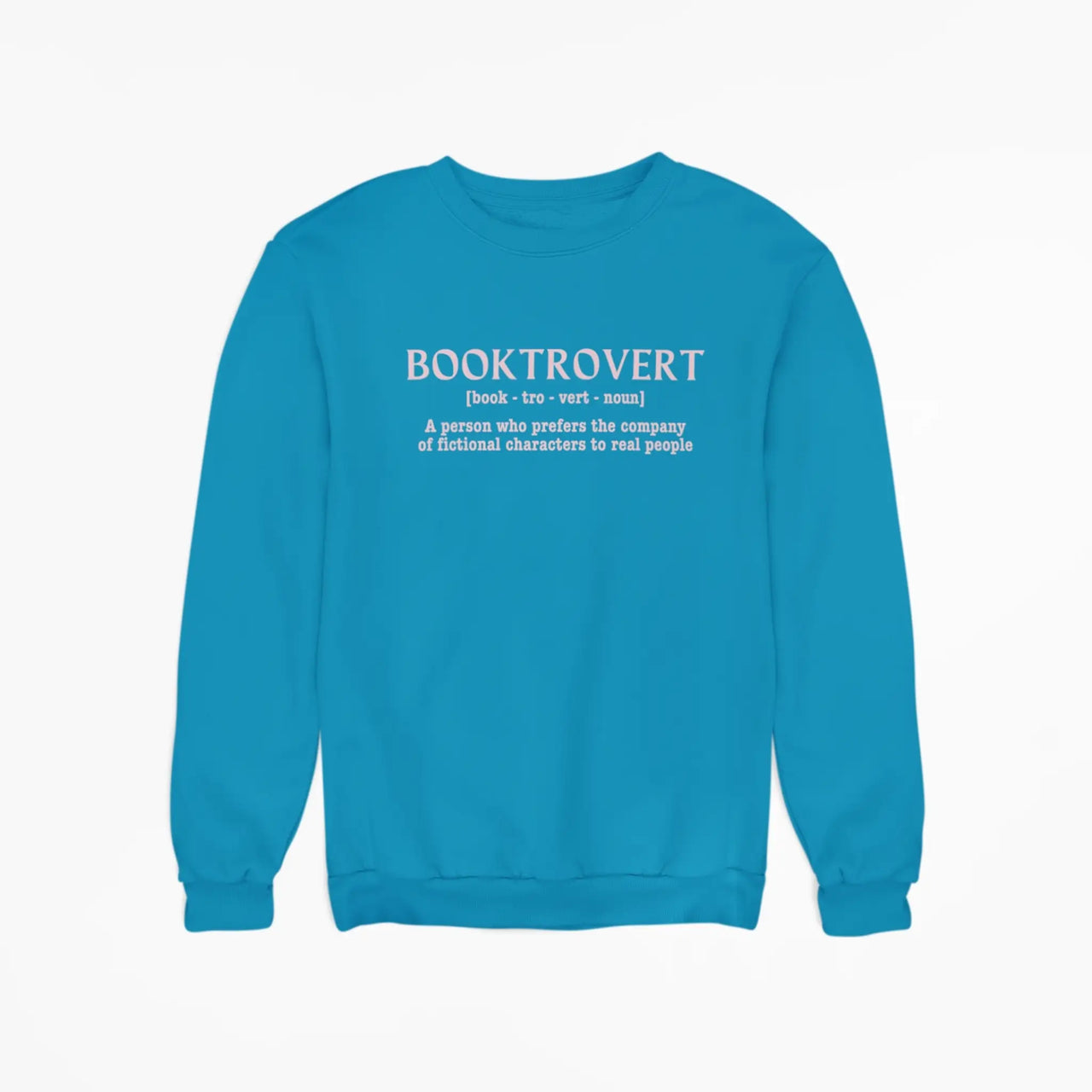 Teal Booktrovert Sweatshirt with pink text