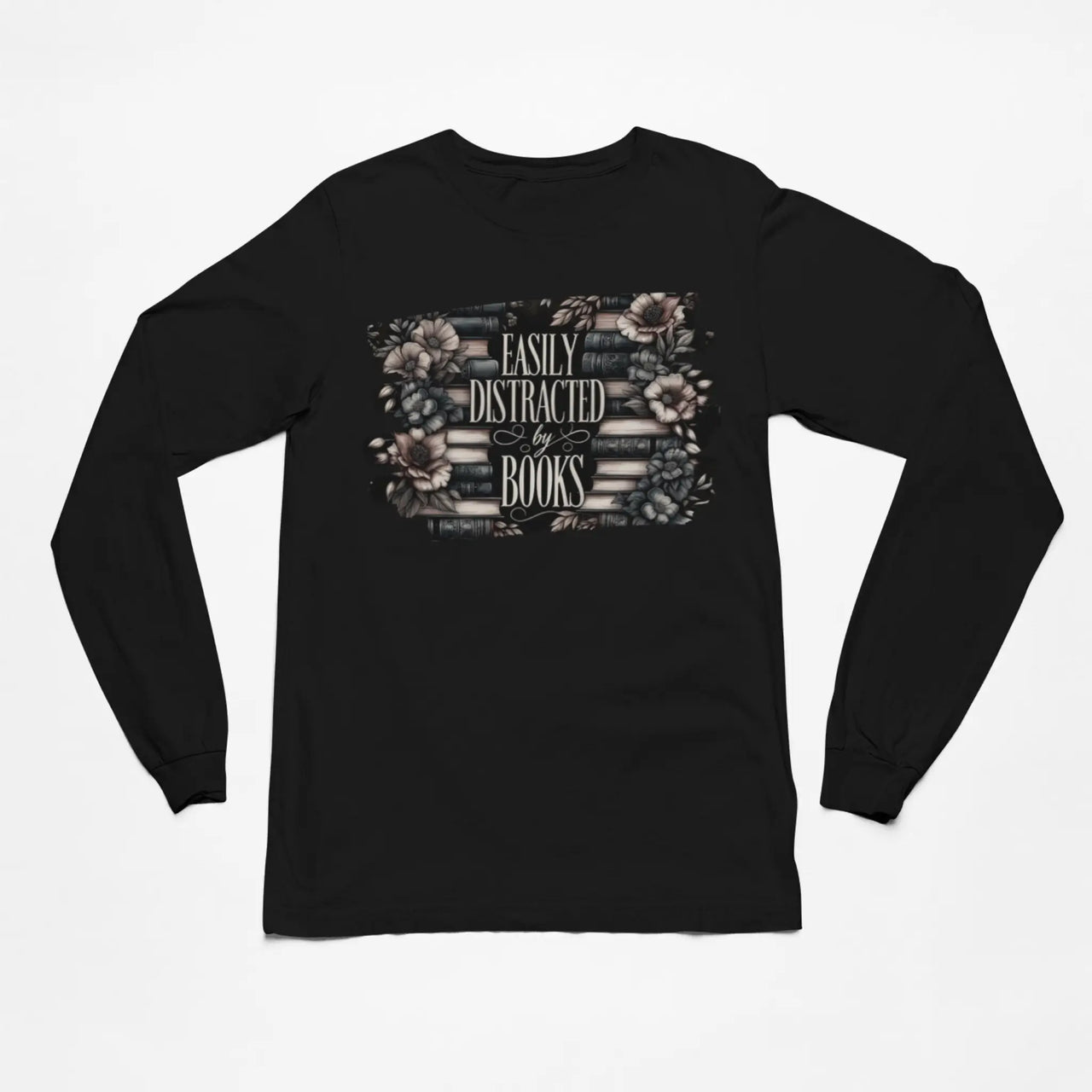 Easily Distracted By Books Long Sleeve T-Shirt