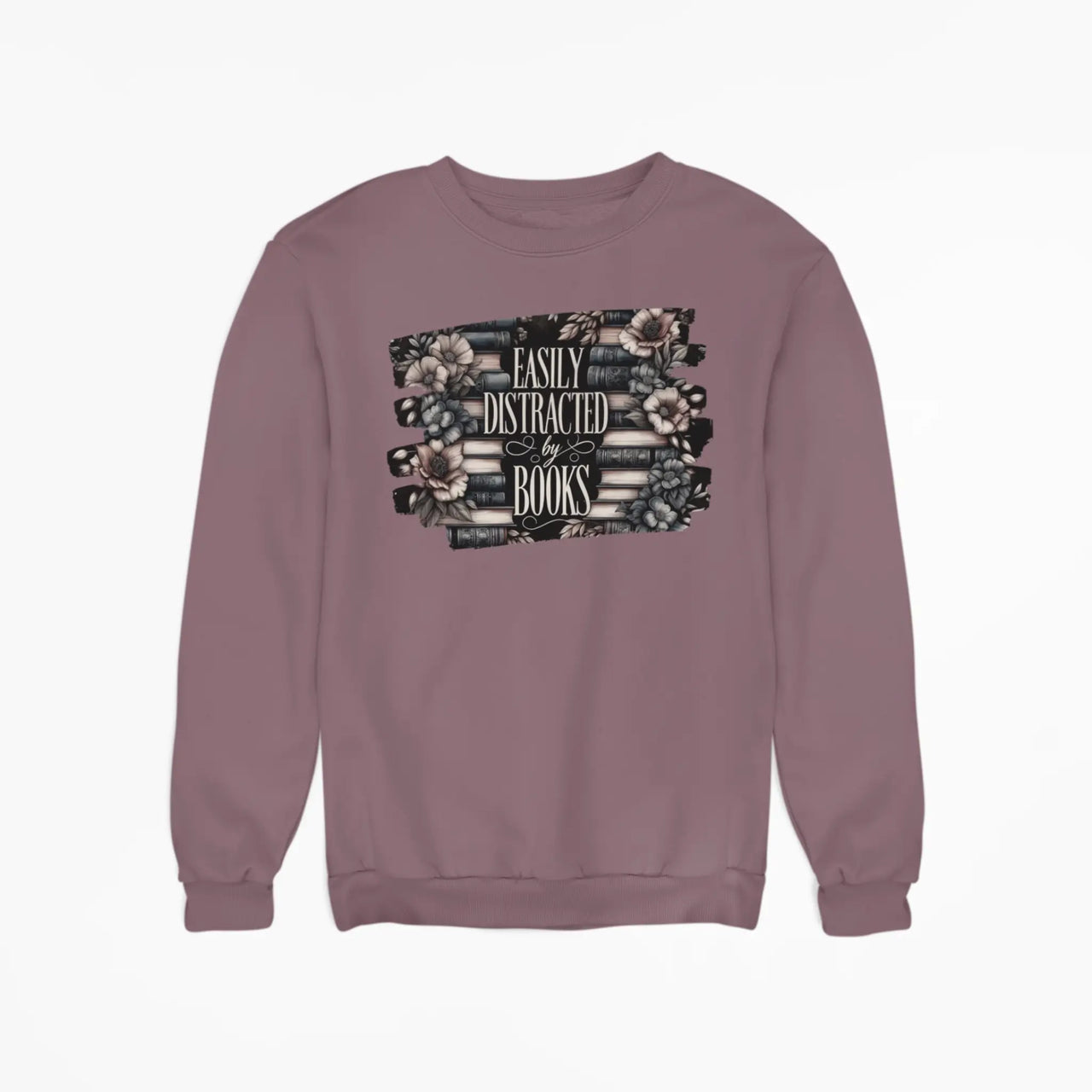 Maroon Easily Distracted By Books Sweatshirt