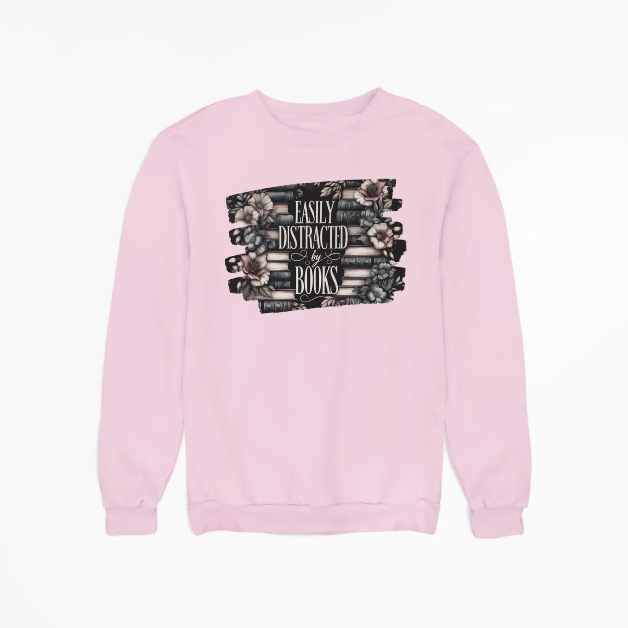 pink Easily Distracted By Books Sweatshirt