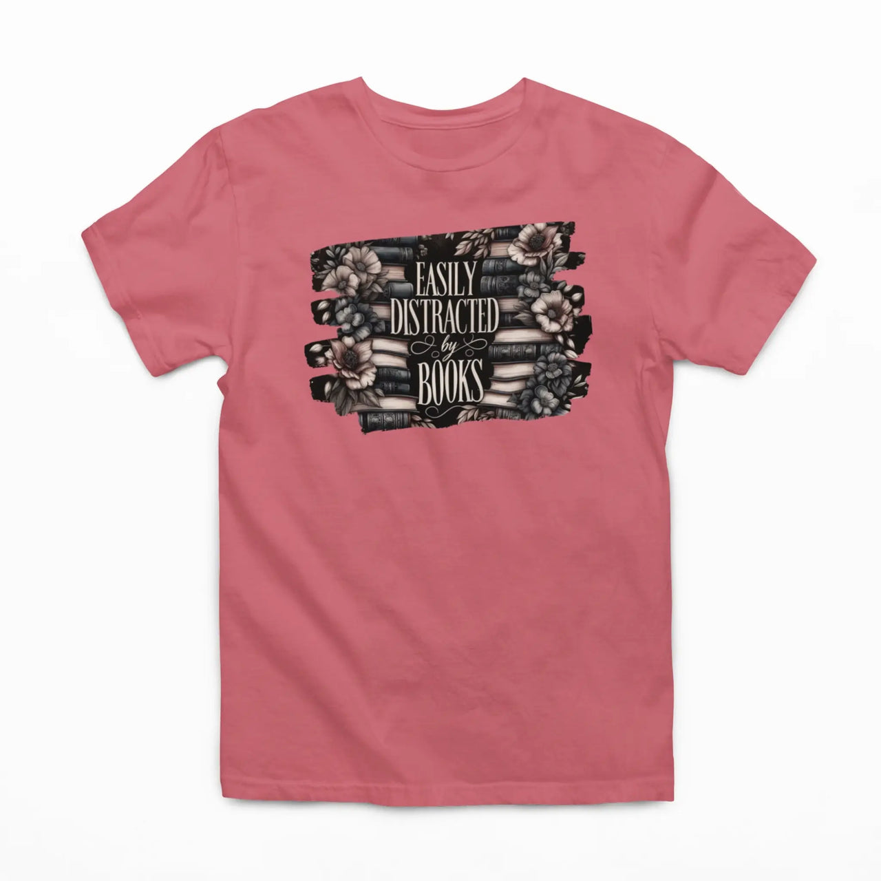 dark pink Easily distracted by books tshirt