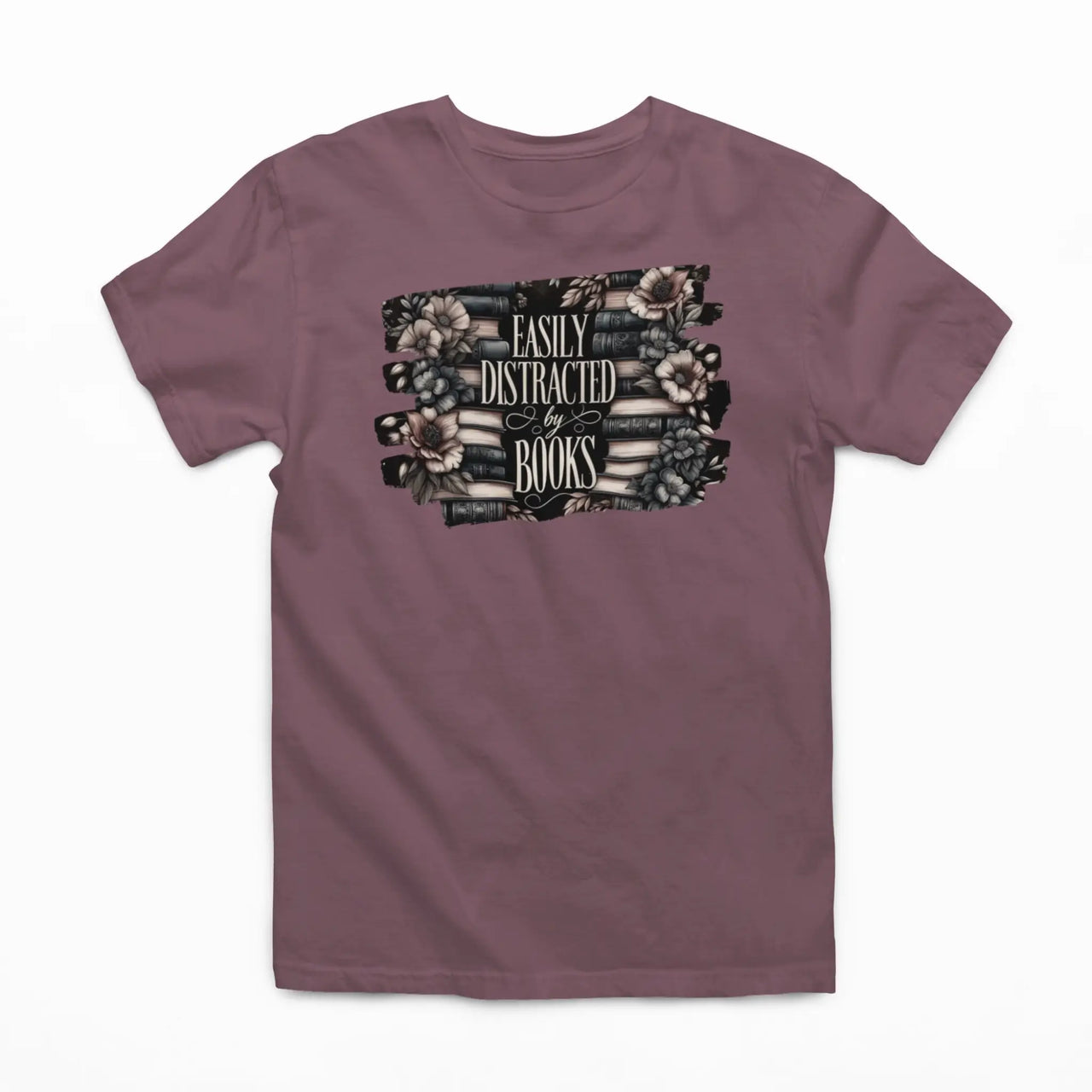 Maroon Easily distracted by books tshirt