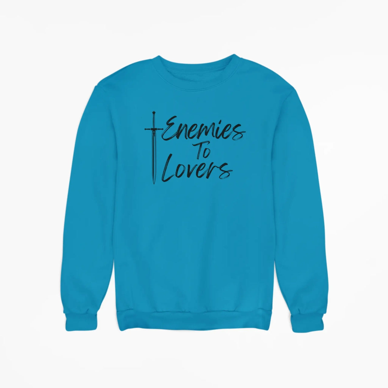 teal Enemies To Lovers sweatshirt with black text