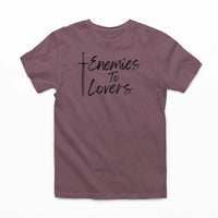 Thumbnail for maroon Enemies To Lovers Tshirt with black writing