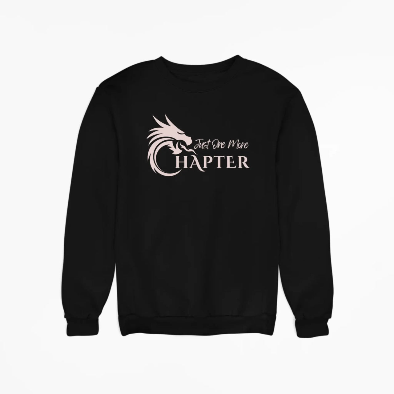 black Just One More Chapter sweatshirt with pink text