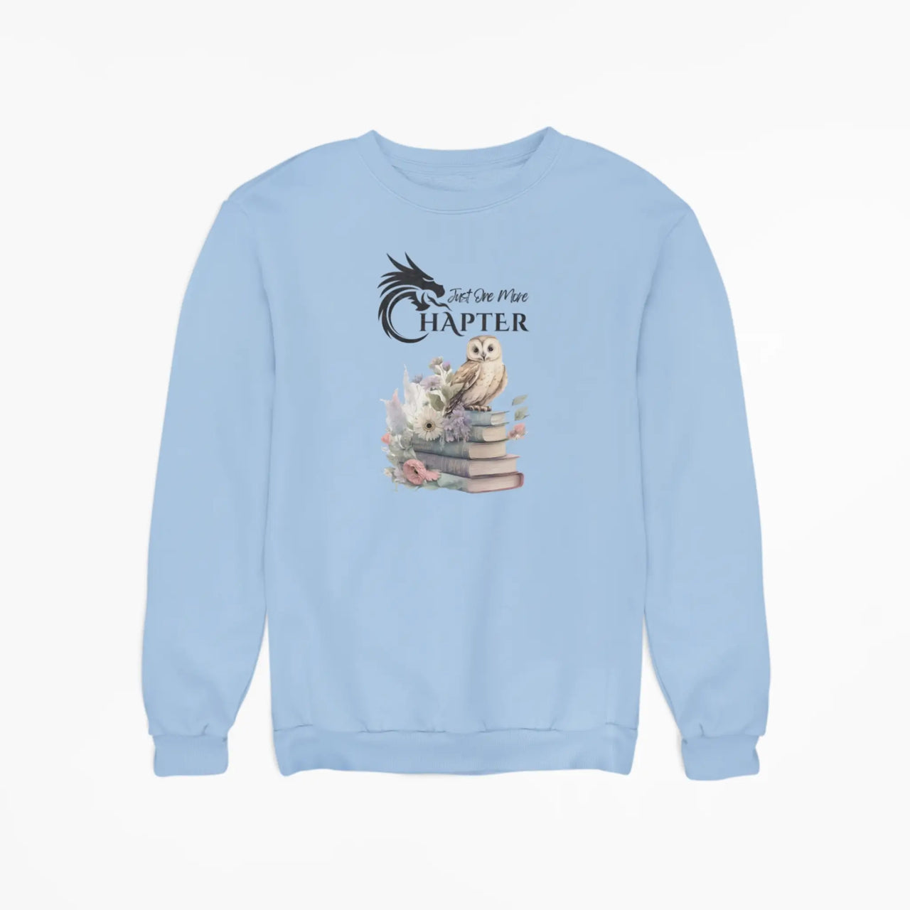 Light blue Just one more chapter sweatshirt v3