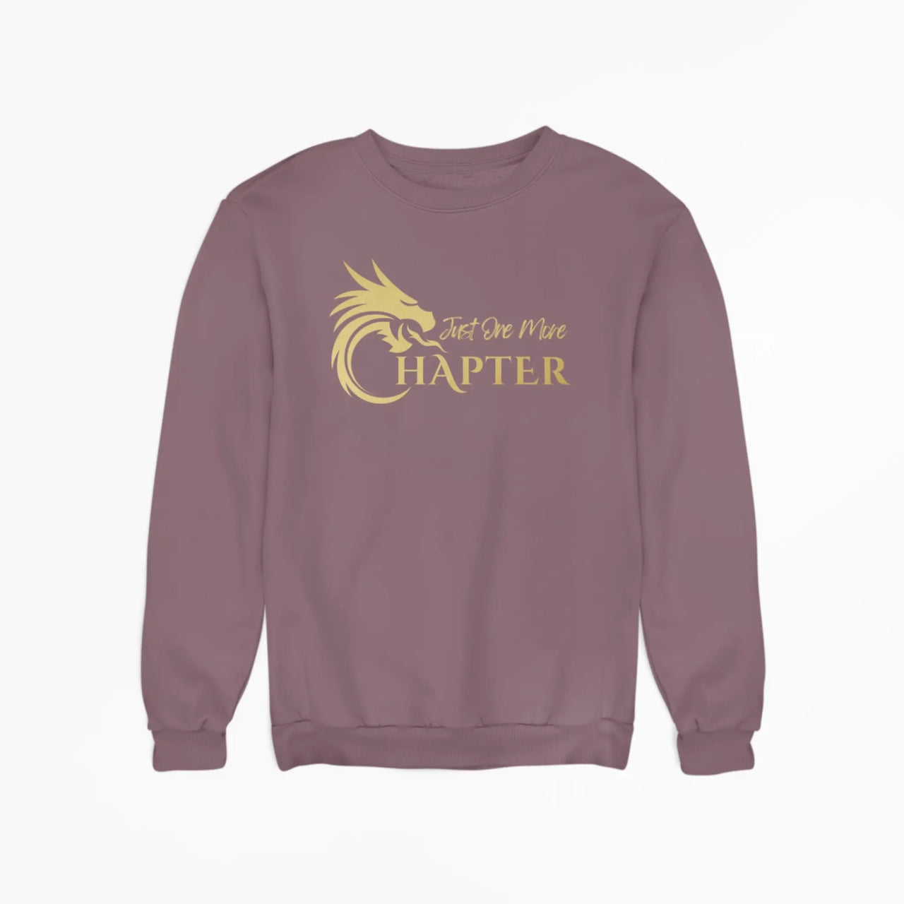 maroon Just One More Chapter sweatshirt with gold text