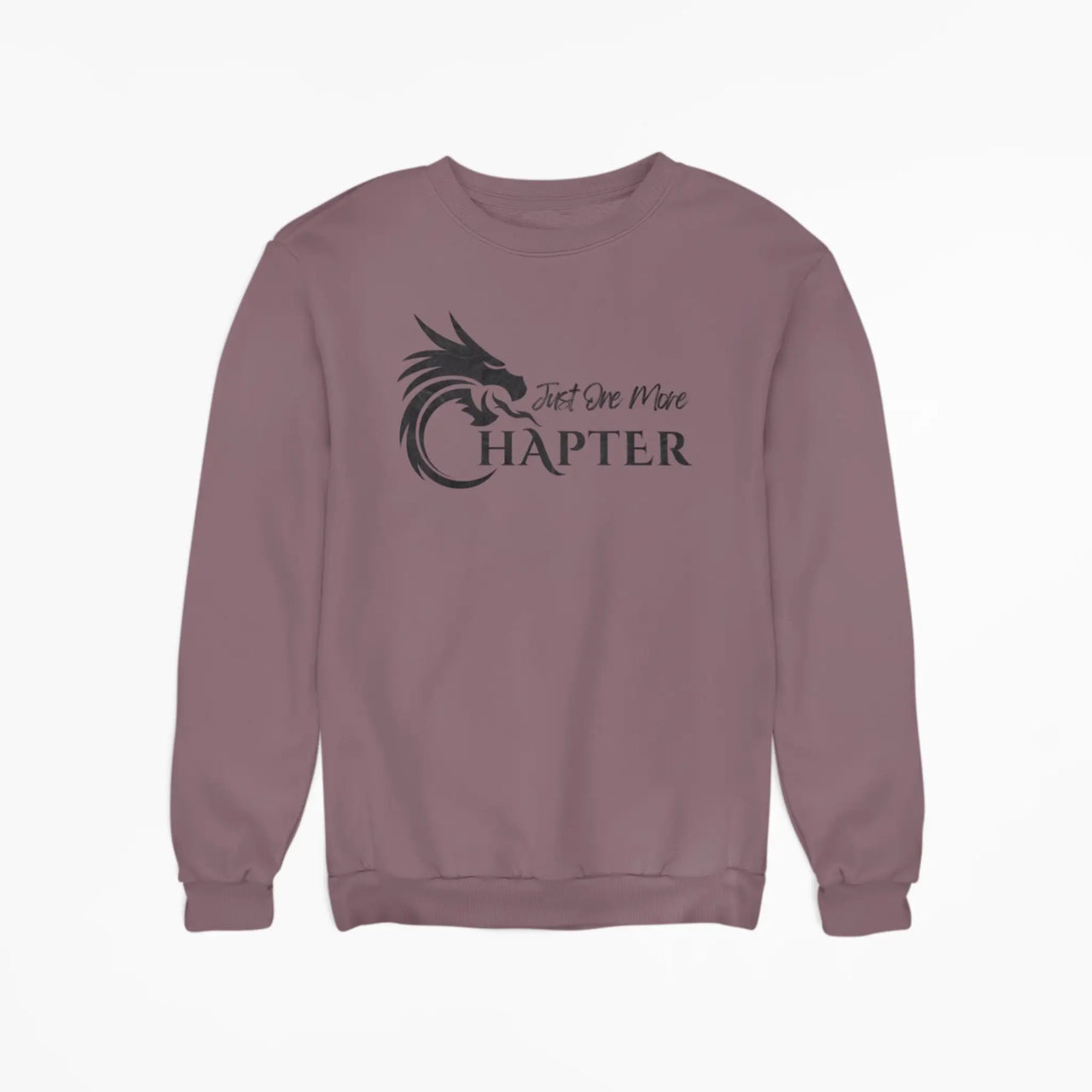 maroon Just One More Chapter sweatshirt with black text