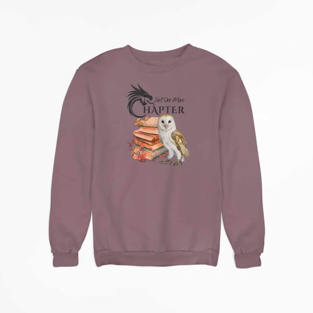 Maroon Just one more chapter sweatshirt v2