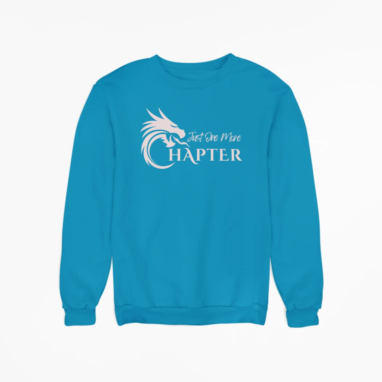 teal Just One More Chapter sweatshirt with pink text