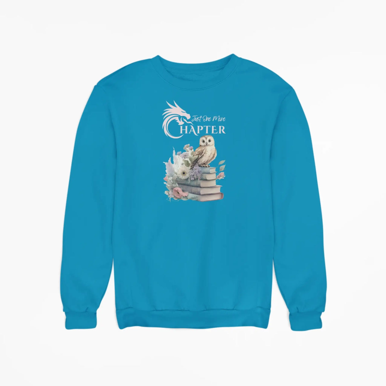 teal Just one more chapter sweatshirt v3 with pink text