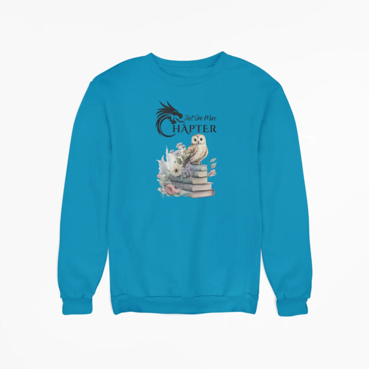 teal Just one more chapter sweatshirt v3 with black text