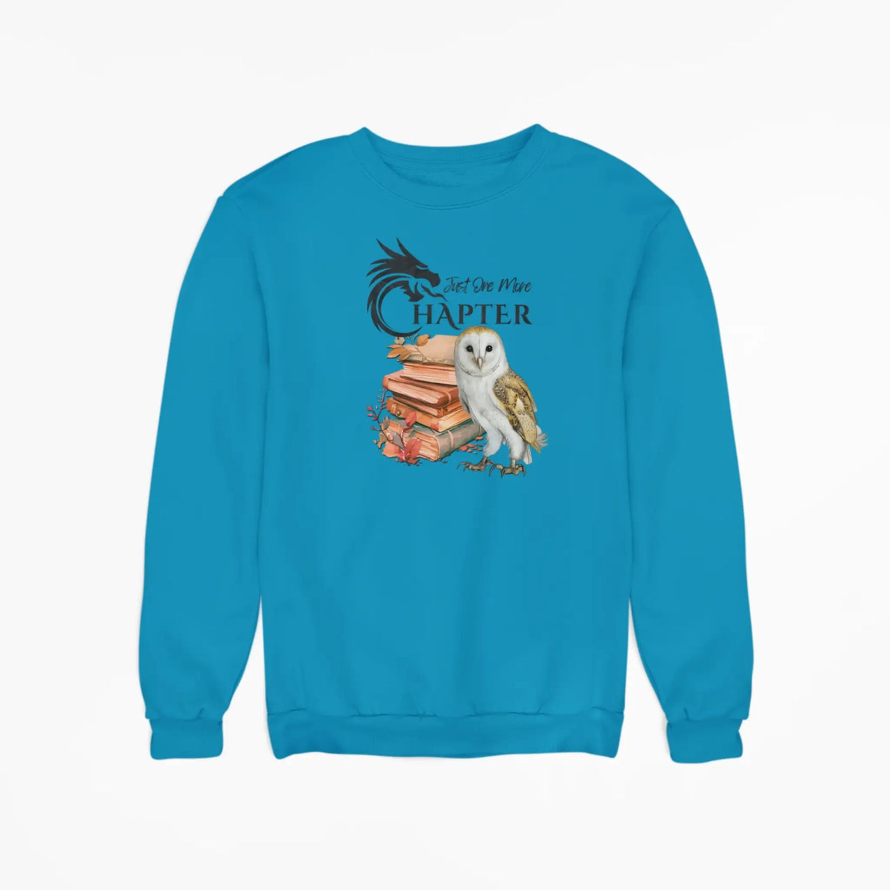 Teal Just one more chapter sweatshirt v2 with black text