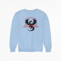 Thumbnail for blue Never Argue with Dragons sweatshirt