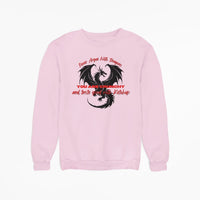 Thumbnail for Pink Never Argue with Dragons sweatshirt