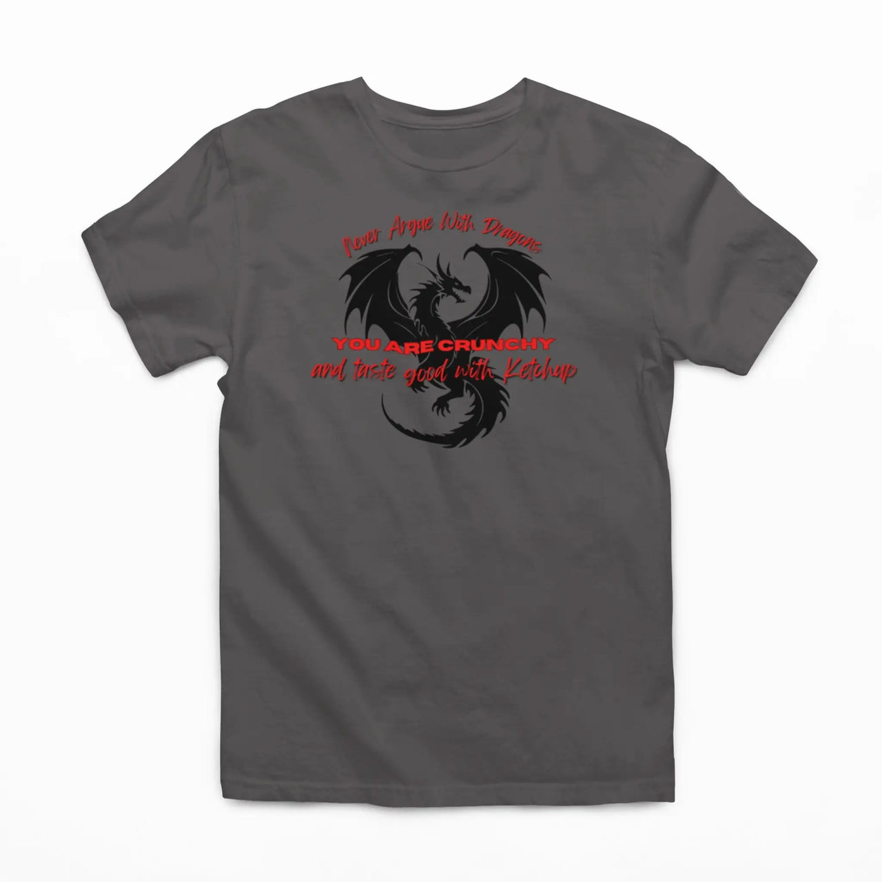 Dark grey Never Argue With Dragons Tshirt