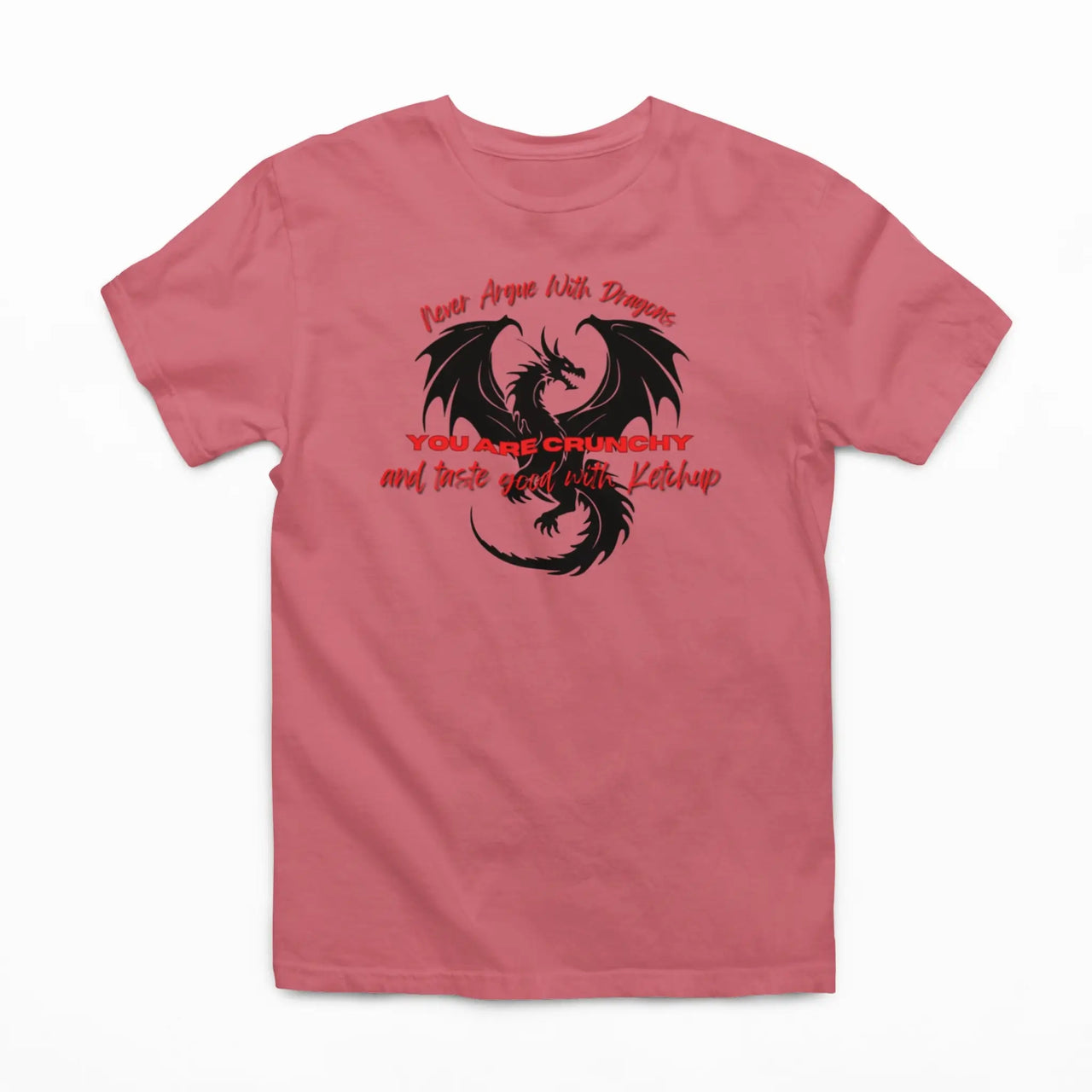 dark pink Never Argue With Dragons Tshirt