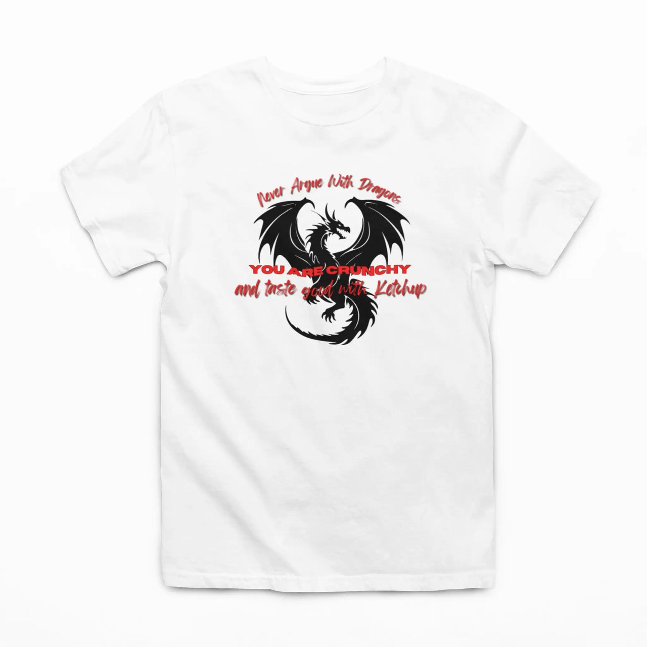 White Never Argue With Dragons Tshirt