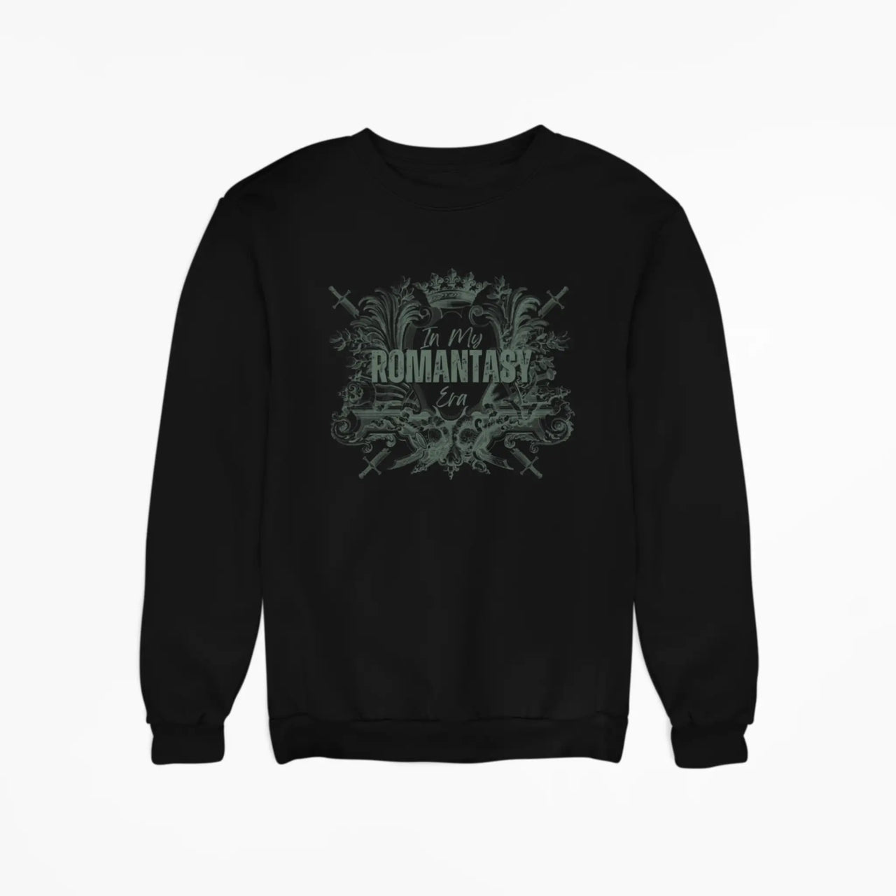 Black In my romantasy era sweatshirt green crown design