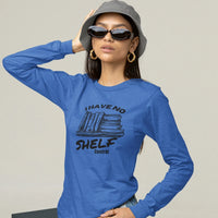 Thumbnail for I have no shelf control long sleeve tee on blue on display